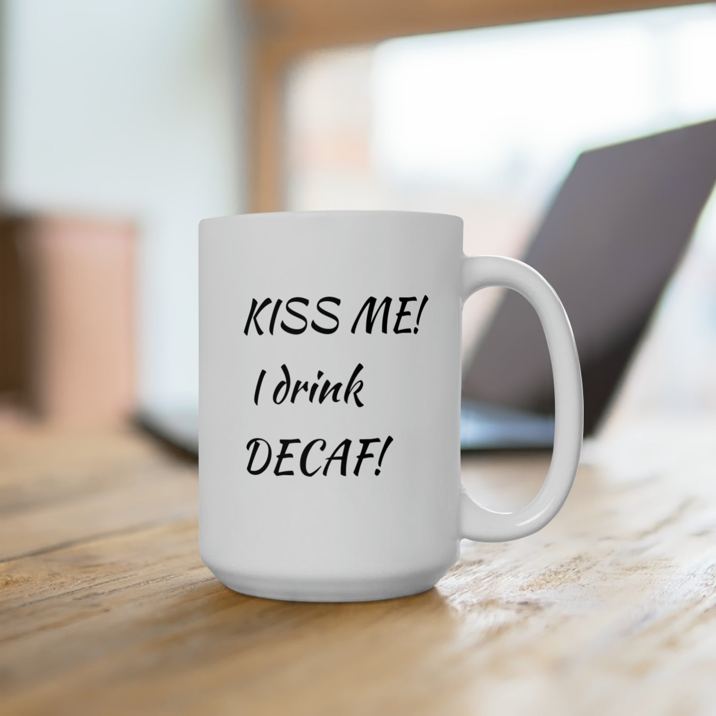 Mug 15oz KISS ME!