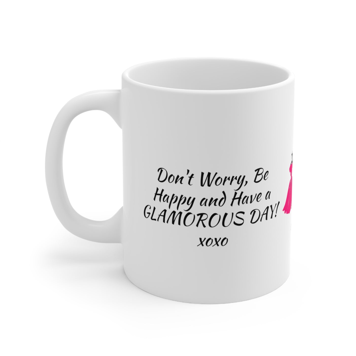 Ceramic Mug 11oz  Glamorous Day Mug