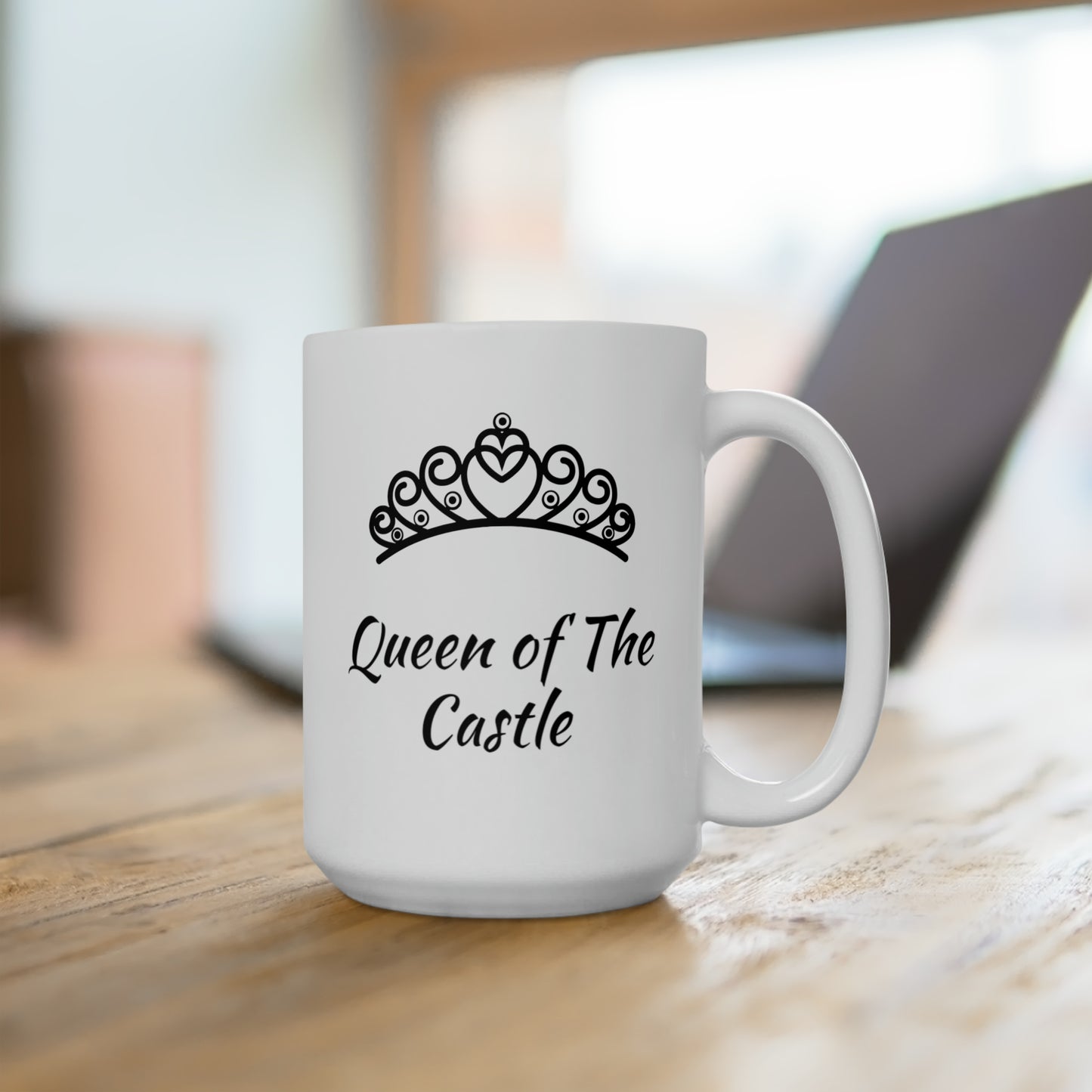 Ceramic Mug 15oz Queen of The Castle