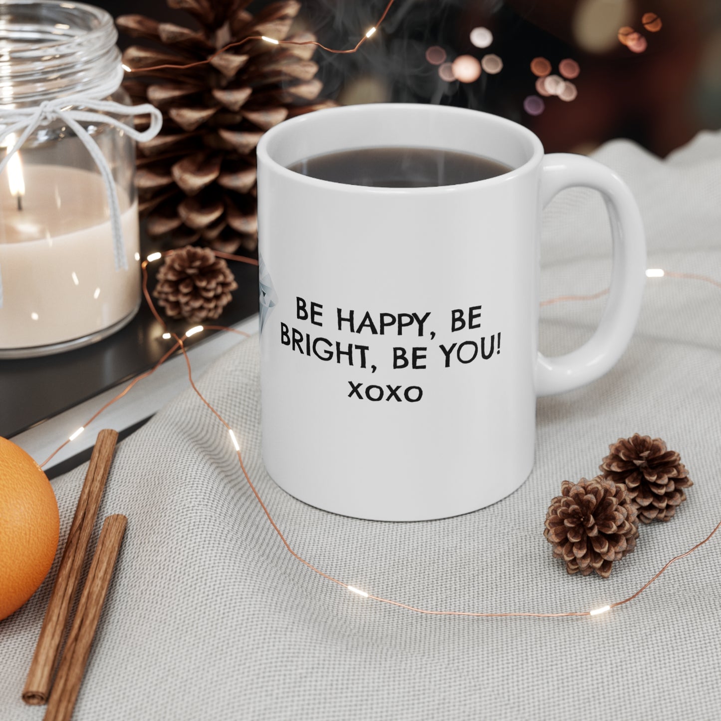 Ceramic Mug 11oz Be Bright :) Diamond Mug